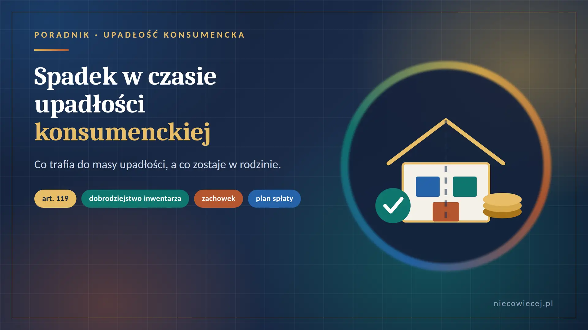 Upadłość konsumencka a spadek – co wchodzi do masy upadłości, a co zostaje w rodzinie