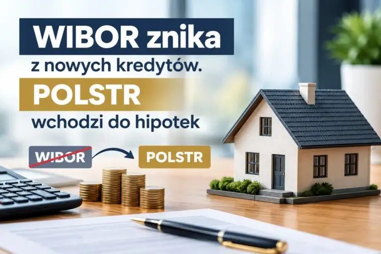 WIBOR znika z nowych kredytów. POLSTR wchodzi do hipotek